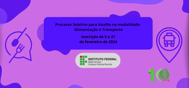 Edital n° 02/2024 - Informações sobre o edital de auxilio alimentação e auxilio transporte